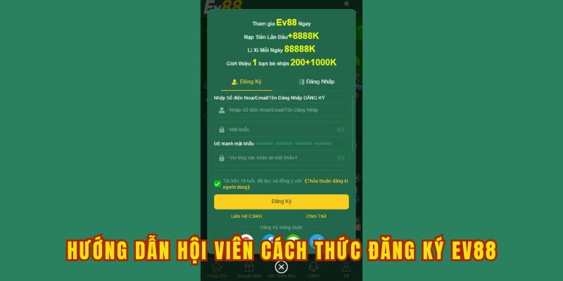 Hướng dẫn hội viên cách thức đăng ký EV88